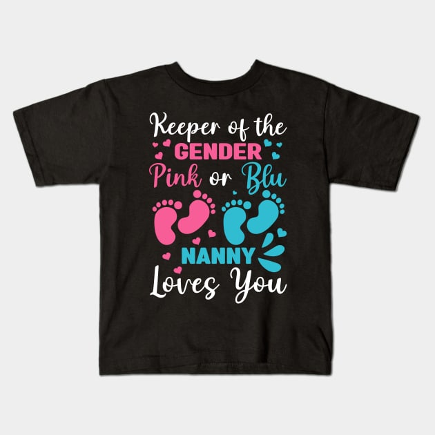 Keeper Of The Gender Nanny Loves You Baby Shower Family Kids T-Shirt by cyryley